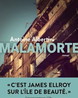 Malamorte - Antoine Albertini