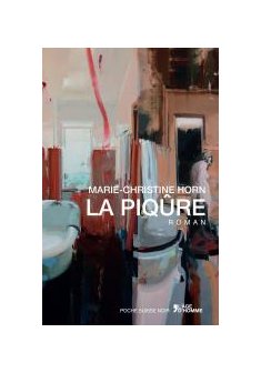 Marie-Christine Horn - La Piqûre