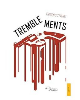 Tremblements - François Sevenet