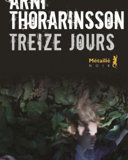 Treize jours - Arni Thorarinsson
