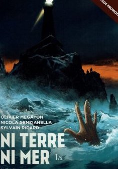 Ni Terre Ni Mer . T.1 - Nicola Genzianella