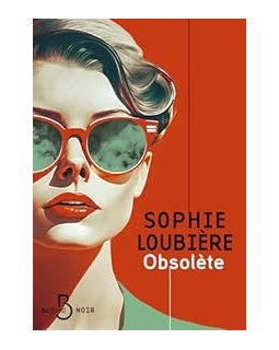 Obsolète - Sophie Loubière