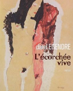L'écorchée vive - Claire Legendre