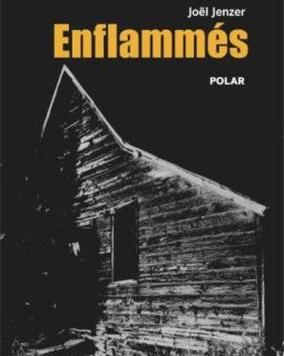 Enflammés - Joël Jenzer