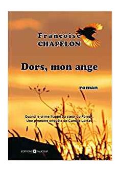 Dors, mon ange - Françoise Chapelon 