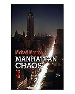 Manhattan Chaos - Michaël Mention