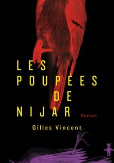 Les Poupées de Nijar - Gilles Vincent