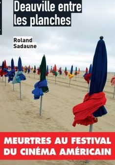 Deauville entre les planches - Roland Sadaune