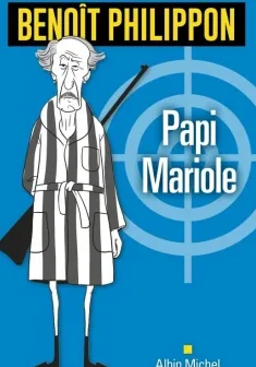 Papi Mariole - Benoît Philippon 