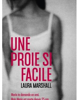 Une proie si facile, le thriller de Laura Marshall