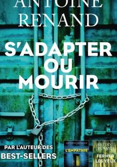 S'adapter ou mourir - Antoine Renand
