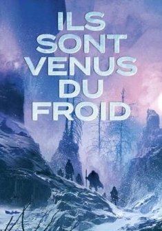 Ils sont venus du froid - Caryl Férey