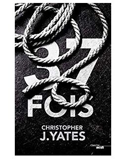 37 fois - Christopher J.Yates
