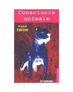 Conscience animale - Franck Thilliez