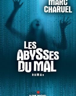 Les abysses du mal - Marc Charuel