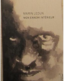 Mon ennemi intérieur - Marin Ledun