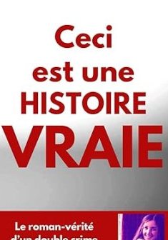 Ceci est une histoire vraie- Sébastien Théveny