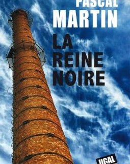 La reine noire - Pascal Martin