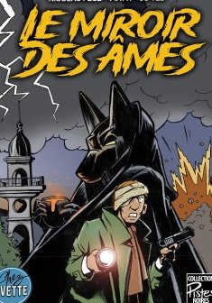 Le miroir des âmes - Nicolas Feuz, Piatti et Jo Ted