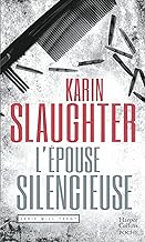 L'épouse silencieuse - Karin Slaughter