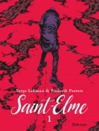 Saint-Elme Tome 1 : La vache brûlée - Serge Lehman - Frederik Peeters