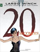 Largo Winch, tome 20 : 20 secondes - Philippe Francq - Jean Van Hamme