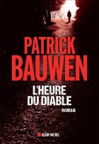 L'Heure du diable - Patrick Bauwen