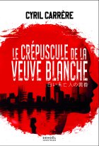 Le Crépuscule de la Veuve blanche - Cyril Carrère
