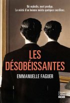 Les désobéissantes - Emmanuel Faguer