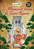 Le Manuscrit perdu de Saint-Riquier - Céline Ghys