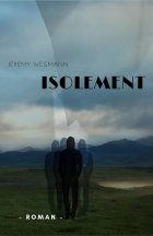 Isolement - Jeremy Wegmann