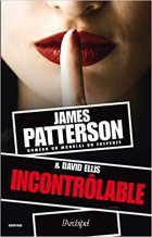 Incontrôlable - James Patterson 