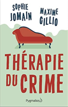 Thérapie du crime - Maxime Gillio