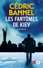 Les Fantômes de Kiev - Cédric Bannel