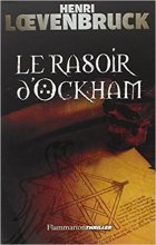 Le rasoir d'Ockham - Henri Loevenbruck