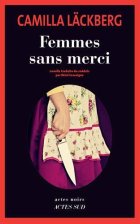 Femmes sans merci - Camilla Läckberg