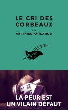 Le Cri des corbeaux - Matthieu Parcaroli 