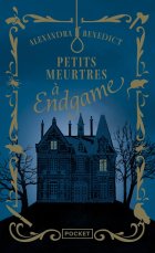 Petits meurtres à Endgame - Alexandra Benedict