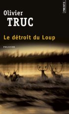 Le détroit du Loup - Olivier Truc