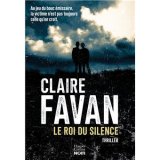 Le roi du silence - Claire Favan