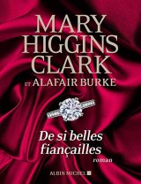 De si belles fiançailles - Mary Higgins Clark - Alafair Burke