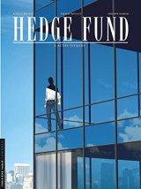 Hedge Fund - tome 2 - Actifs toxiques - Tristan Roulot - Philippe Sabbah