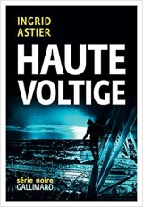 Haute voltige - Ingrid Astier