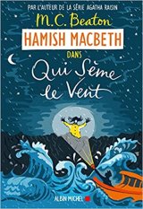 Hamish Macbeth 6 - Qui sème le vent