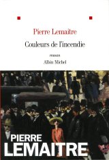 Couleurs de l'incendie - Pierre Lemaitre 