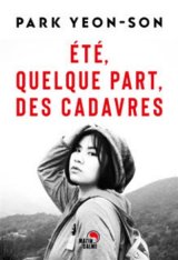 Eté, quelque part, des cadavres - Yeon-seon Park 