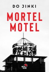 Mortel Motel - Do Jin-ki