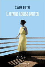 L'affaire Louise Carter - Xavier Pietri
