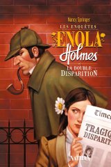 Enola Holmes : La Double disparition - Nancy Springer