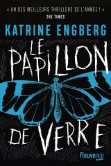 Le Papillon de verre - Katrine Engberg